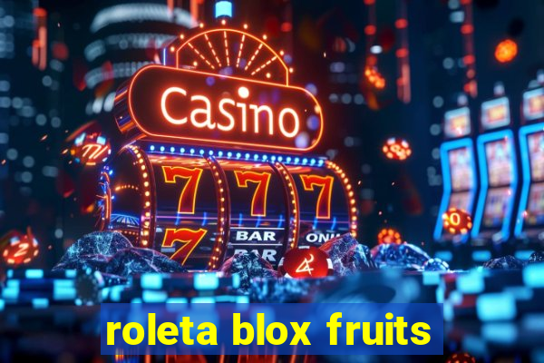 roleta blox fruits